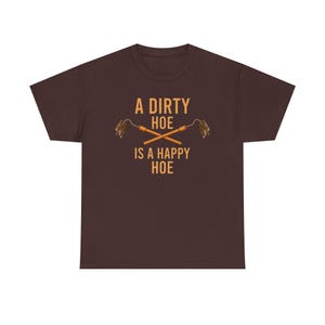 Funny Gardening Shirt | A Dirty Hoe is a Happy Hoe | Gardener Pun T-Shirt
