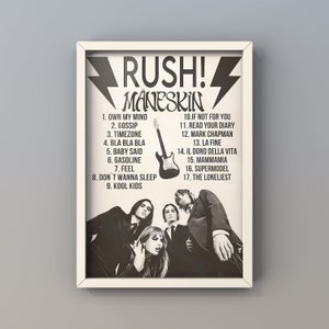 May include: Black and white poster with the band Maneskin's name in bold white letters and a lightning bolt graphic. The poster lists the band's song titles, including "Own My Mind", "Gossip", "Timezone", "Bla Bla Bla", "Baby Said", "Gasoline", "Feel", "Don't Wanna Sleep", "Kool Kids", "If Not For You", "Read Your Diary", "Mark Chapman", "La Fine", "Il Dono Della Vita", "Mammamia", "Supermodel", and "The Loneliest".