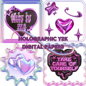 May include: Four digital paper designs featuring holographic hearts, stars, and text. The designs include "This is me", "Take care of yourself", two hearts, and a heart with stars.