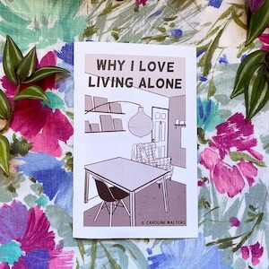 Why I Love Living Alone Zine