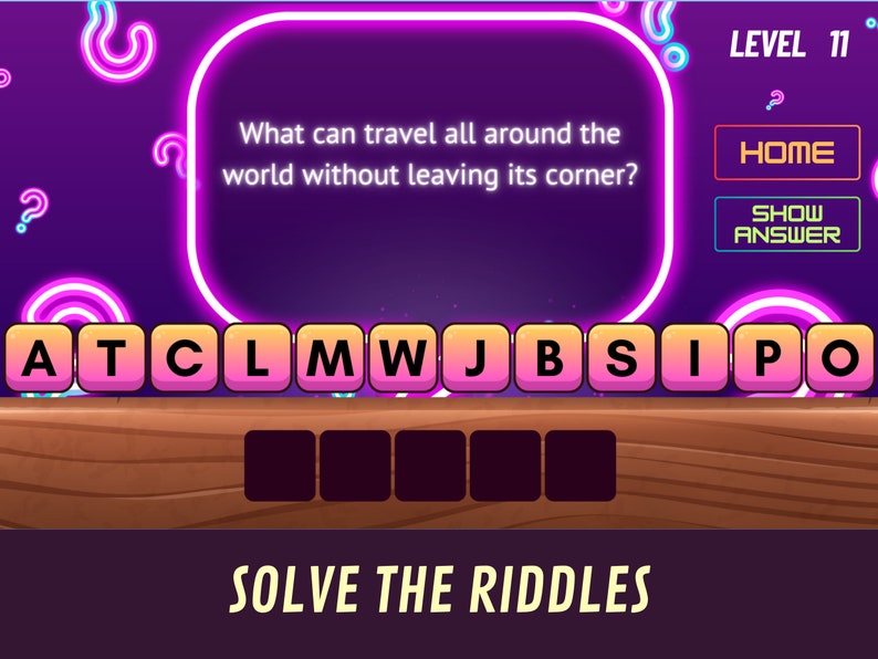 May include: A neon pink and purple game screen with the text "What can travel all around the world without leaving its corner?" and the answer "A stamp" in a word puzzle format. The game is called "Solve the Riddles" and is at level 11.