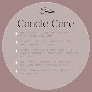 May include: A beige circle with a white outline and a black text overlay. The text reads "Lum&uuml;ne -Light Up Your Life- Candle Care" and includes instructions for candle care, such as trimming the wick, burning time, and safety precautions.