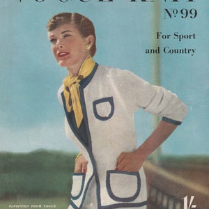 May include: A vintage Vogue-Knit magazine cover featuring a woman wearing a white knitted jacket with blue trim and a yellow scarf. The cover text reads "Vogue-Knit No. 99 For Sport and Country".