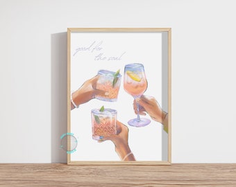 Good For the Soul Cocktails | Drinks | Friends | Happy Hour | Digital Print | Art Print | Wall Art