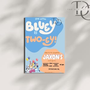 Bluey is Two-ey Themed Birthday Digital Invite