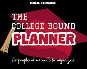 The College Bound Planner... for people who love to be organized! (PDF Download)