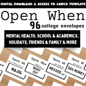 Peut inclure: Téléchargement numérique d'un modèle Canva pour les lettres "Open When". Le design présente le texte "Open When" au-dessus de "96 enveloppes universitaires". En dessous, une bannière noire indique "Santé mentale, école et universitaires, vacances, amis et famille et plus".