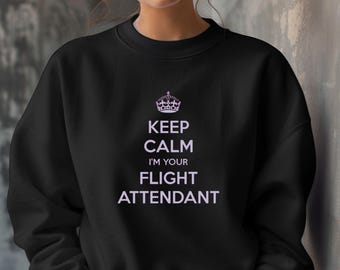 Flight Attendant T-Shirt, Funny Sarcasm Shirt for Flight Attendants, Flight Stewardess Sweatshirt, Gift for Fly Crew, Airplane Life