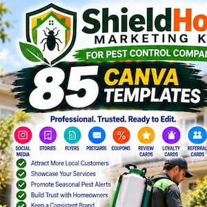 May include: A digital marketing kit for pest control companies featuring 85 Canva templates. The graphic includes a shield logo with a bug icon, bold text stating 85 CANVA TEMPLATES, and icons for social media, flyers, postcards, and coupons.