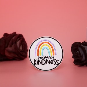 Choose Kindness Patch: Rainbow Embroidered Iron-On Applique