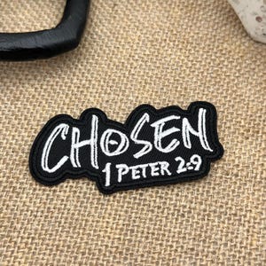 Chosen Patch 1 Peter 2:9 Embroidered Patch, Bible Verse Iron on Patch, Faith Statement Badge patch,aesthetic patch,Faith gift for hat/jacket
