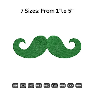 May include: A green embroidered mustache design. The text above reads "7 Sizes: From 1" to 5"", indicating the available sizes. Below the mustache are file format abbreviations: JEF, EXP, DST, PES, PEC, SEW, VP3, XXX, and HUS.