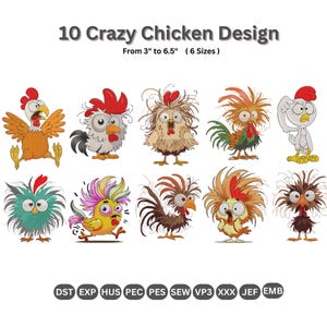 May include: A collection of ten cartoon chicken designs with various expressions and colors. The text "10 Crazy Chicken Design" is at the top, with sizes ranging from 3" to 6.5". Embroidery file formats are listed at the bottom.