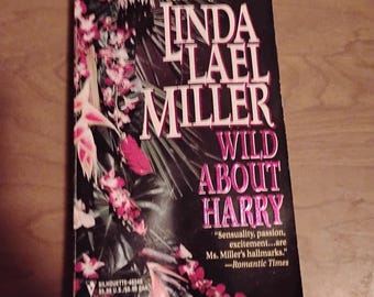 Wild About Harry by Linda Lael Miller, Vintage Book