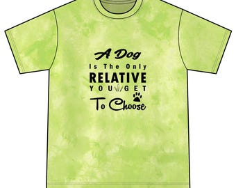 A Dog Is The Only Relative You Get To Choose Unisex Crystal Tie-Dye Tee