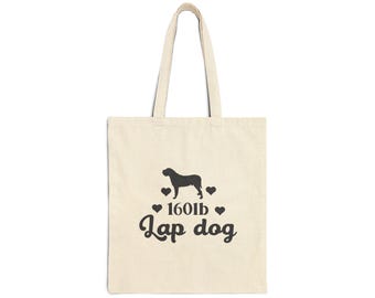 160 Pound Lap Dog Cotton Canvas Tote Bag