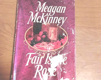 Fair Is The Rose, Meaghan McKinney, Van Alen Sisters Book 2, Vintage Book