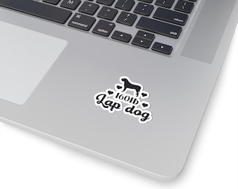 160 Pound Lap Dog Kiss-Cut Stickers