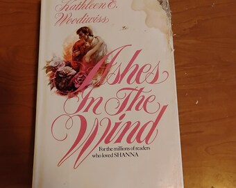 Ashes In The Wind, by Kathleen Woodiwiss, Vintage Book