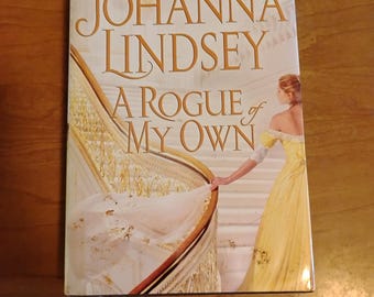 A Rogue Of My Own by Johanna Lindsey, Book 3 Reid Family, 2009 Hardcover