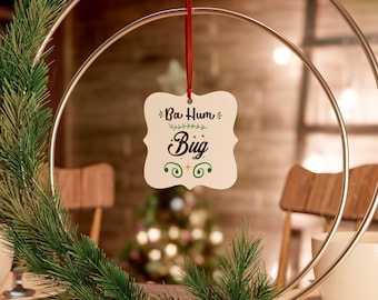 Ba Hum Bug Square Aluminum Ornament