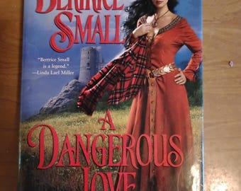 A Dangerous Love, by Bertrice Small, Border Chronicles Book 1, 2006 Hardcover