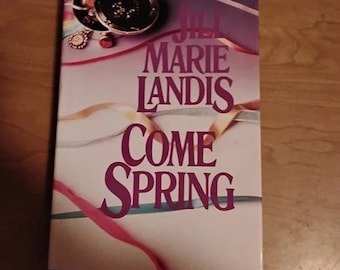 Come Spring, by Jill Marie Landis, Storm Family Trilogy Book 3, Vintage Hardcover