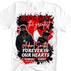 Long Live The Greatest Template | Editable Memorial PNG Design | Funeral T-Shirt Template | In Loving Memory Art | Canva Template