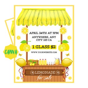 May include: A yellow lemonade stand with a striped awning, lemons, and a sign that reads "APRIL 24TH AT 3PM ANYWHERE, ANY CITY 123 CA 1 GLASS $2 WWW.YOURWEBSITE.COM LEMONADE for sale"