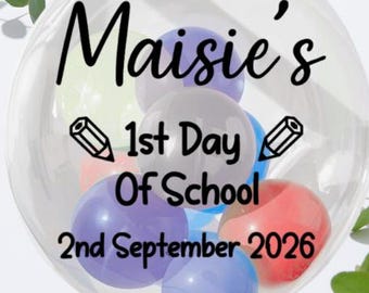 Personalized 1st day of school Balloon Vinyl Decal, custom name and date, balloon sticker
