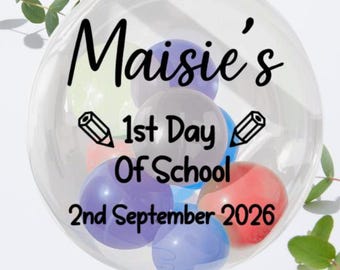 Personalized 1st day of school Balloon Vinyl Decal, custom name and date, balloon sticker