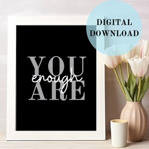 You are enough, Inspirational wall art, Modern decor, daily affirmation, self-love, for women, affirmation wall art, You are enough print