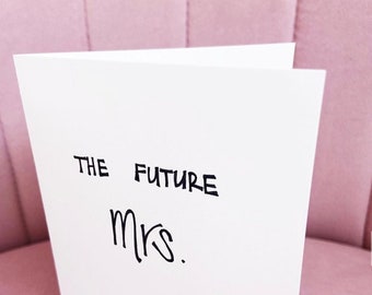 Custom hand-drawn greeting card - "The Future Mrs"