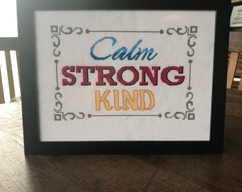 Calm Strong Kind Cross Stitch Pattern Instant PDF Download