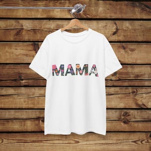 Camiseta Floral Mama - Presente perfeito para o Dia das Mães, Camiseta de algodão unissex, Roupa para a família, Vida de mãe, Camiseta fofa para mamãe