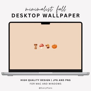 Könnte beinhalten: Ein Laptop-Bildschirm mit einem minimalistischen Herbst-Desktop-Hintergrund auf hellbeigem Grund. Zentriert sind kleine Illustrationen eines Kaffeebechers, eines roten Pilzes, Herbstblättern und eines orangefarbenen Kürbisses. Text: minimalist fall DESKTOP WALLPAPER, HIGH QUALITY DESIGN | JPG AND PNG, FOR MAC AND WINDOWS, @EveryPlans.