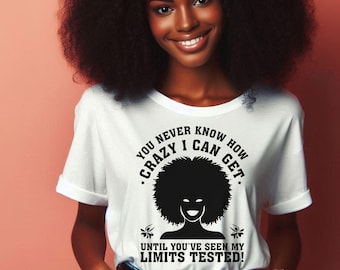 Seen my limits tested svg | Black Queen Art svg | How crazy i can get Png | Digital Download svg | Short fuse Png | Sublimation Design png