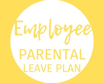 Employee Parental Leave and Return Plan
