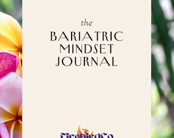 The Bariatric Mindset Journal