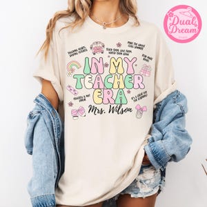 In My Teacher Era Shirt, Custom Teacher Name Shirt, Teacher Gift Personalized, Teacher Appreciation Gifts, Back to School Shirt,Teacher Gift