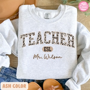 Personalized ESL Teacher Sweatshirt, Teacher Appreciation Gift, Back To School, New Teacher Gift, Elementary School Teacher, Team Teacher.