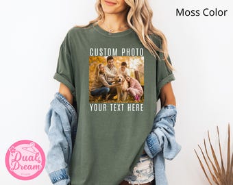 Custom Photo Comfort Colors Shirt, Personalized Pictures Tshirt, Custom Family Shirts, Custom Graphic Tee, Your Photo Shirt, Matching Shirt