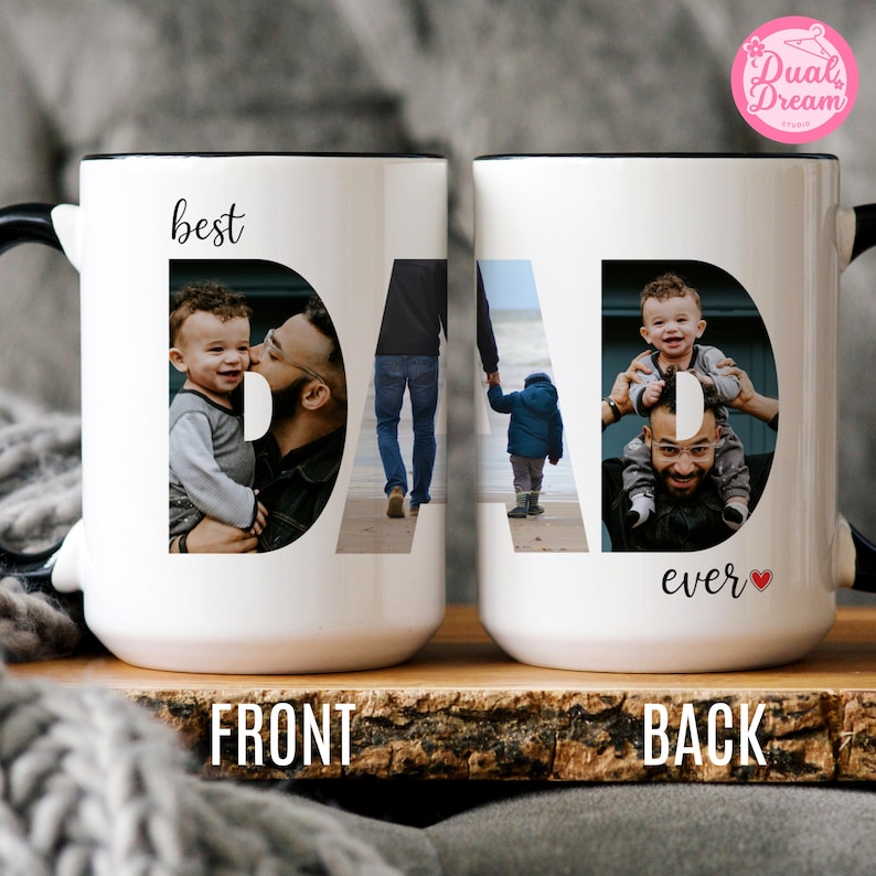 May include: White ceramic mug with black handle and rim, featuring the word "best DAD ever" with photos of a father and child. The mug has a heart symbol and the words "FRONT" and "BACK" on the wooden surface.