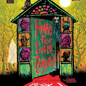 May include: A Ten of Eight Book cover titled "Home for Little Conjurs." The illustration features a green house with a red door, and various monster-like characters in the windows. The text "Book 1" is at the bottom, with the author's name.