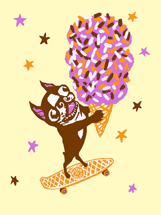 Skateboarding Boston Terrier with Ice Cream Cone signed art print by Mister Reusch