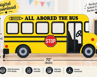 May include: A yellow school bus cutout with black trim, featuring the text ALL ABORED THE BUS, a red stop sign, and a pencil icon. The graphic includes dimension markers indicating a height of 38 inches and a width of 70 inches for the digital file.