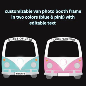 Puede incluir: Un marco de fotomatón de furgoneta personalizable en azul y rosa, con texto editable. La imagen muestra dos diseños de furgoneta, uno azul y otro rosa, cada uno con espacio para una matrícula y texto que dice "CLASS OF 2025" y "YEAR 6".