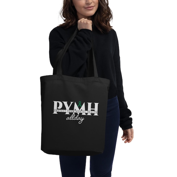 Mental Health Awareness Eco Tote Bag: Organic Cotton PYMH