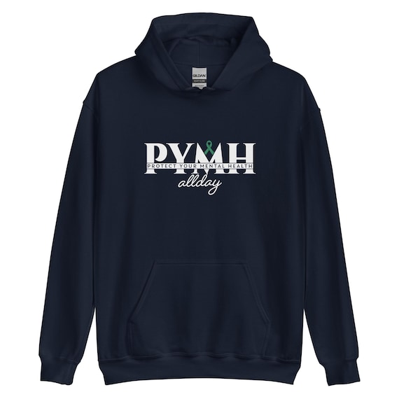 PYMH Hoodie • Mental Health Awareness, Positive Quote Sweatshirt