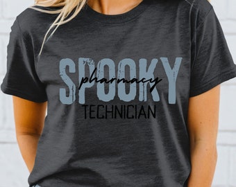 Spooky Halloween Shirt, Pharmacy Tech Shirt, Pharmacist Gift, Pharmacy Tech Tee, Funny Halloween Pharmacy Tech T-Shirt, Pharmacy Student Tee